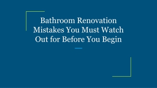 Bathroom Renovation Mistakes You Must Watch Out for Before You Begin