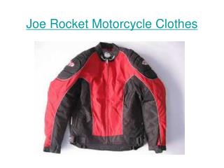 Joe Rocket Motorcycle Clothes