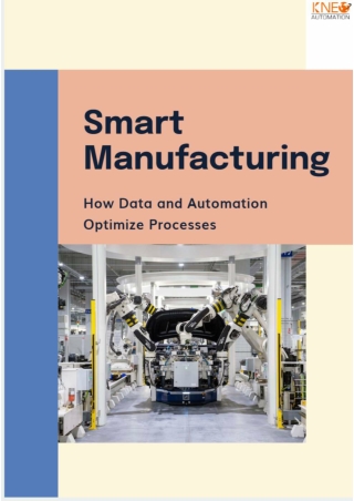 Smart Manufacturing: How Data and Automation Optimize Processes