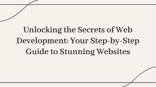 Unlocking the Secrets of Web Development: Your Step-by-Step Guide to Stunning We