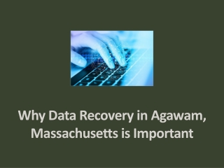 Why Data Recovery in Agawam, Massachusetts is Important