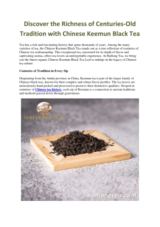 Experience the Rich Tradition of Keemun Black Tea - Organic & Flavorful