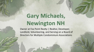 Gary Michaels (Newington, NH) - A Fearless Pathmaker