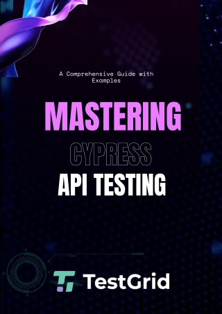 Mastering Cypress API Testing_ A Comprehensive Guide with Examples