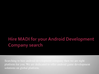 MADI right platform for Android Game Development India needs