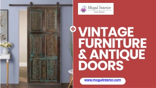 Vintage Furniture & Antique Doors - www.mogulinterior.com