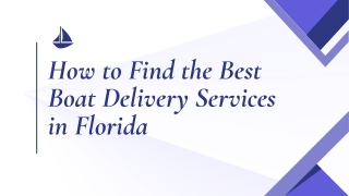 How to Find the Best Boat Delivery Services in Florida