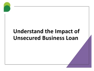 Understand the Impact of Unsecured Business Loan