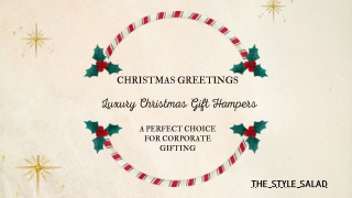 Luxury Christmas Gift Hampers - A Perfect Choice for Corporate Gifting