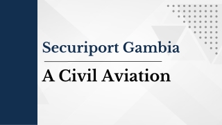 Securiport Gambia - A Civil Aviation