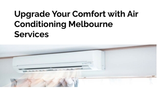 Upgrade Your Comfort with Air Conditioning Melbourne Services