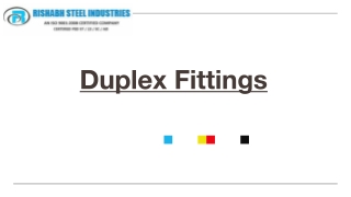 Duplex Fittings