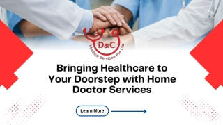 Bringing Healthcare to Your Doorstep with Home Doctor Services