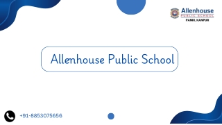 Top Schools in Kanpur, UP | Allenhouse Public School |  91-8853075656