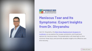 Meniscus Tear and Its Symptoms: Expert Insights from Dr. Divyanshu