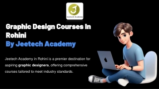 Graphic Design Courses In Rohini By Jeetech Academy