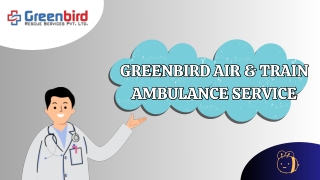 Quick Relocation for Patients with Greenbird Air and Train Ambulance Service