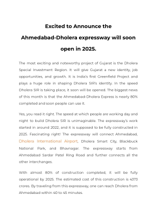 Excited to Announce the Ahmedabad-Dholera expressway will soon open in 2025.