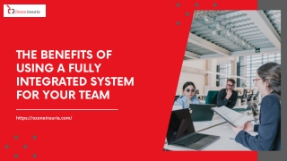 The Benefits of Using a Fully Integrated System for Your Team