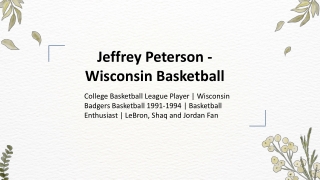 Jeffrey Peterson - Wisconsin - A Fearless Pathmaker