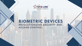 Biometric Devices: Revolutionizing Security and Access Control