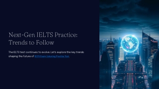 Next-Gen-IELTS-Practice-Trends-to-Follow