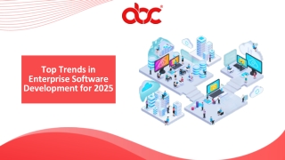Top Trends in Enterprise Software Development for 2025