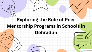 Exploring the Role of Peer Mentorship Programs in Schools in Dehradun