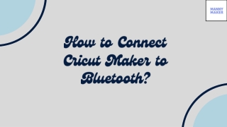 How to Connect Cricut Maker to Bluetooth?