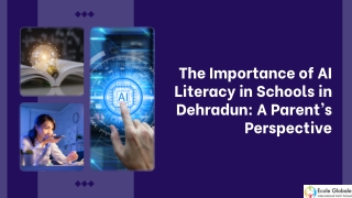 The Importance of AI Literacy in Schools in Dehradun A Parent’s Perspective