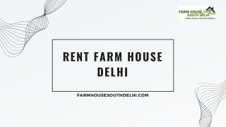Rent a Farm House in Delhi for a Weekend Getaway – FarmhouseSouthDelhi