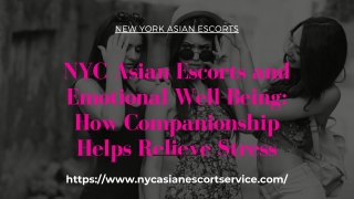 NYC Asian Models and Emotional Well-Being How Companionship Helps Relieve Stress