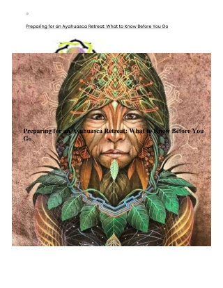 Preparing for an Ayahuasca Retreat. What to Know Before You Go