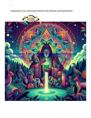 Preparing for Your Ayahuasca Retreat. Diet, Mindset, and Expectations