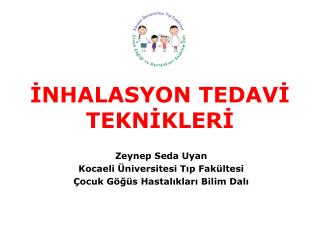 İNHALASYON TEDAVİ TEKNİKLERİ