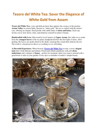 Tesoro Del White Tea - A Taste of White Gold from Assam