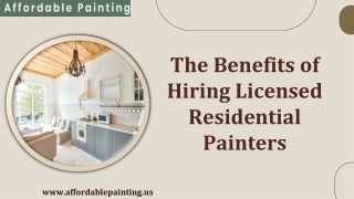 The Benefits of Hiring Licensed Residential Painters