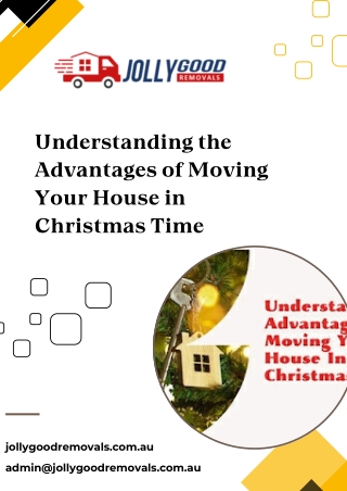 Understanding the Advantages of Moving Your House in Christmas Time