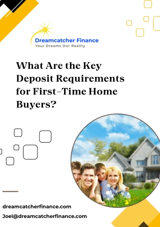 What Are the Key Deposit Requirements for First-Time Home Buyers?