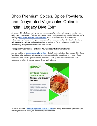 Shop Premium Spices, Spice Powders, and Dehydrated Vegetables Online in India _ Legacy Dive Exim