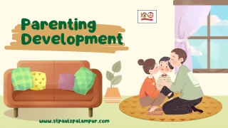 Parenting Development Presentation - St Paul's School Palampur