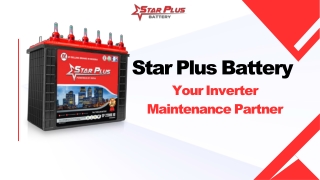 Star Plus Battery: Your Inverter Maintenance Partner