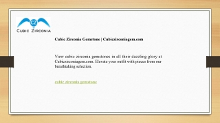 Cubic Zirconia Gemstone  Cubiczirconiagem.com