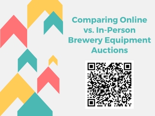 Comparing Online vs. In-Person Brewery Equipment Auctions