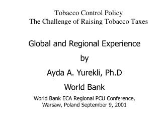 Tobacco Control Policy The Challenge of Raising Tobacco Taxes