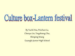 By Yuchi Hsu, Peichun Lu, Chenyu Lin, Tingshieng Chu, Shinping Wang Guangfu Junior High School
