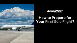 How to Prepare for Your First Solo Flight