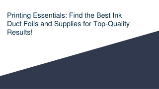 Printing Essentials_ Find the Best Ink Duct Foils and Supplies for Top-Quality Results!