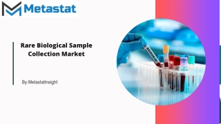 Rare Biological Sample Collection Market