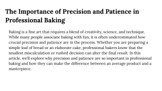 The Importance of Precision and Patience in Professional Baking